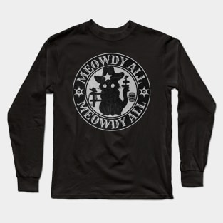 Meowdy Texas Cowboy Cat Long Sleeve T-Shirt